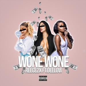 Wone Wone(feat. Deelow) (Explicit)