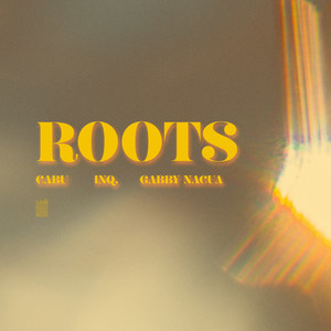 Roots (feat. Cabu, Gabby Nacua)