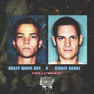 Hollywood (feat. Starze Rakkz) (Explicit)