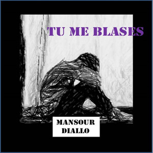 Tu me blases