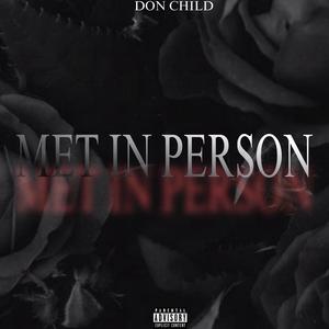 MET IN PERSON (Explicit)