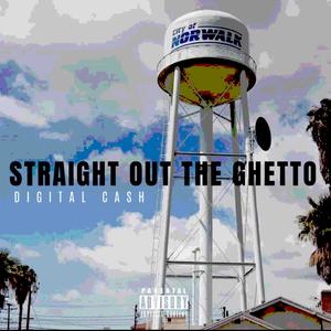 OUT THE GHETTO (Explicit)