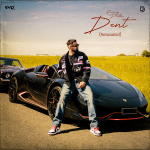 Dent (Reloaded) (From