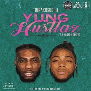 Yung Hustlaz (feat. Pharaoh Dinero)