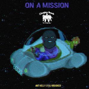 On A Mission (feat. DJ Krooked) [Explicit]