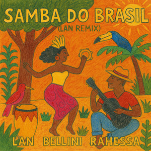 Samba do Brasil (LAN Remix)