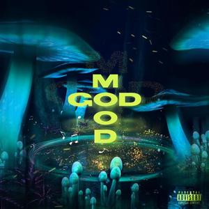 MOOD GOD (Explicit)