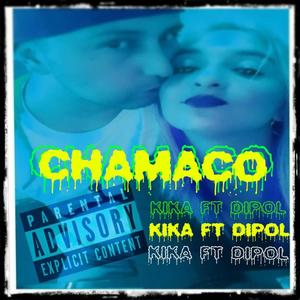 Chamaco (feat. Kika) [Explicit]