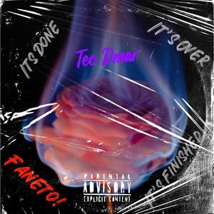 Its Finished, Faneto (Bare) (Explicit)