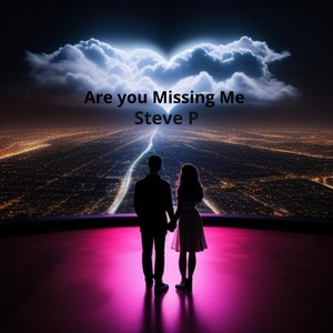 Are You Missing Me