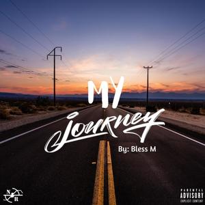 My Journey (feat. Bless M)