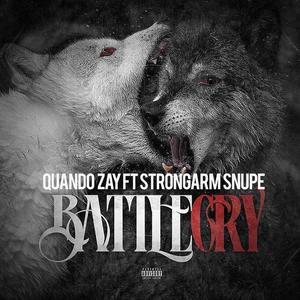 Battle Cry (feat. Strongarm Snupe) [Explicit]