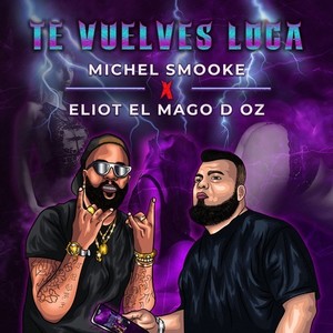 Te Vuelves Loca (Explicit)