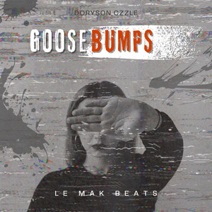 Goosebumps (Explicit)