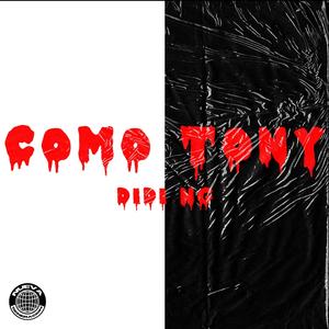 COMO TONY (Explicit)