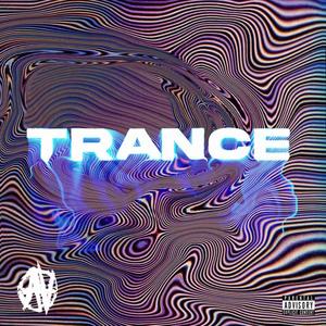 TRANCE (Explicit)