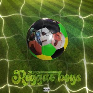 Reggae Boys (Explicit)