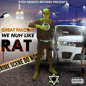 We Nuh Like Rat (Explicit)