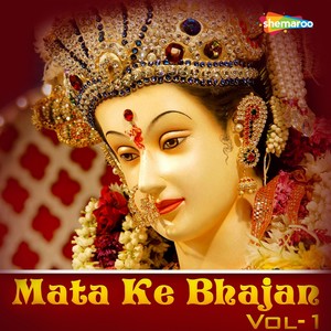 Mata Ke Bhajan, Vol. 1