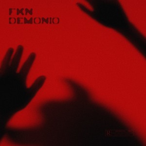 FKN DEMONIO (Explicit)