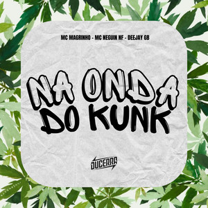 Na onda do KUNK (Explicit)