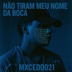 Não tiram meu nome da boca