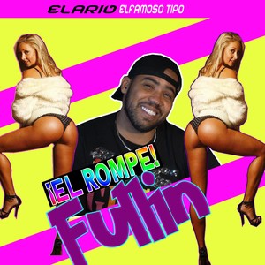 ¡El Rompe! Fullin