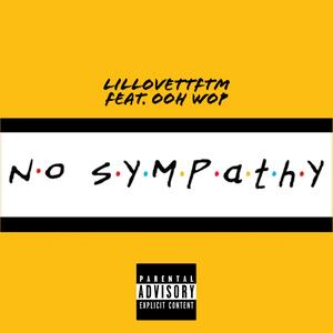 No Sympathy (feat. Ooh Wop) [Explicit]