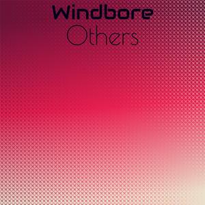 Windbore Others