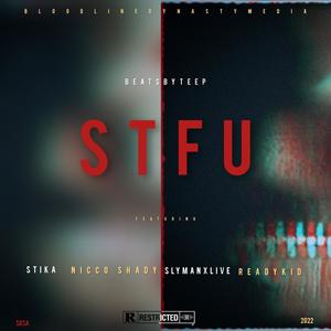 S T F U (Explicit)