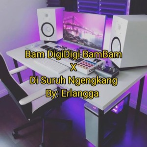 Bam DigiDigi BamBam Di Suruh Ngengkang