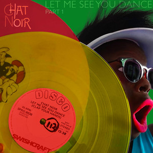 Let Me See You Dance (Boogieknights Re-Think)