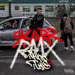 TAKE THIS I (feat. Maske) (Skarr Remix|Explicit)