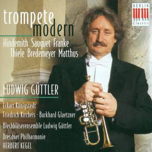 Trumpet Music (Contemporary) - Paul Hindemith /Henri Sauguet /Bernd Franke/ Siegfried Thiele/ Reiner