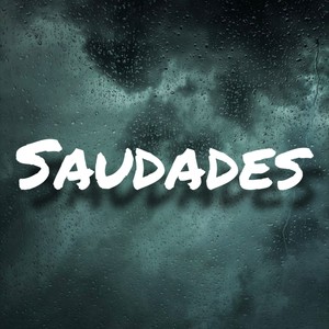 Saudades (Explicit)