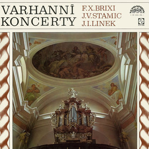 Brixi, Linek, Stamic: Organ Concertos