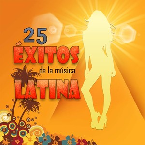25 Éxitos de la Música Latina