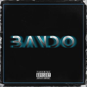 Bando (Explicit)