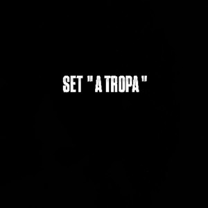 Set a Tropa (Explicit)