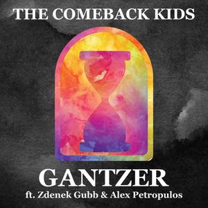 The Comeback Kids (feat. Zdenek Gubb & Alex Petropulos)