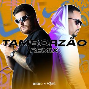 TAMBORZÃO (FUNK) (ARTHUR DO RJ Remix) [Explicit]