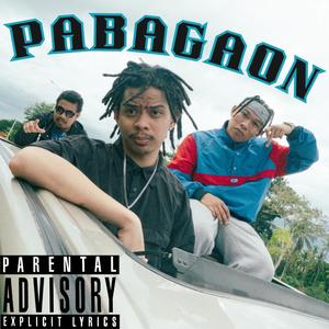 PABAGAON (feat. Badoo Go) (Explicit)