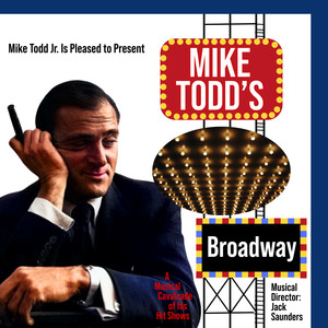 Mike Todd's Broadway