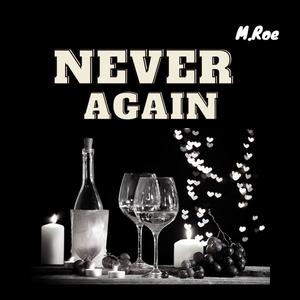 Never Again (Explicit)