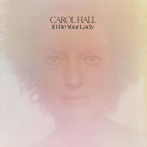 Carol Hall - Why Be Lonely?