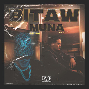 Bitaw Muna (Explicit)