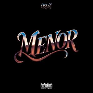 MENOR (Explicit)