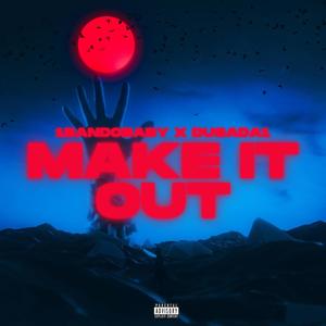 Make it out (feat. DusaDa1) (Explicit)