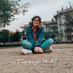 Through It All (feat. Oksanna Shulgach)