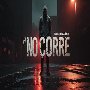 No Corre (Remastered|Explicit)